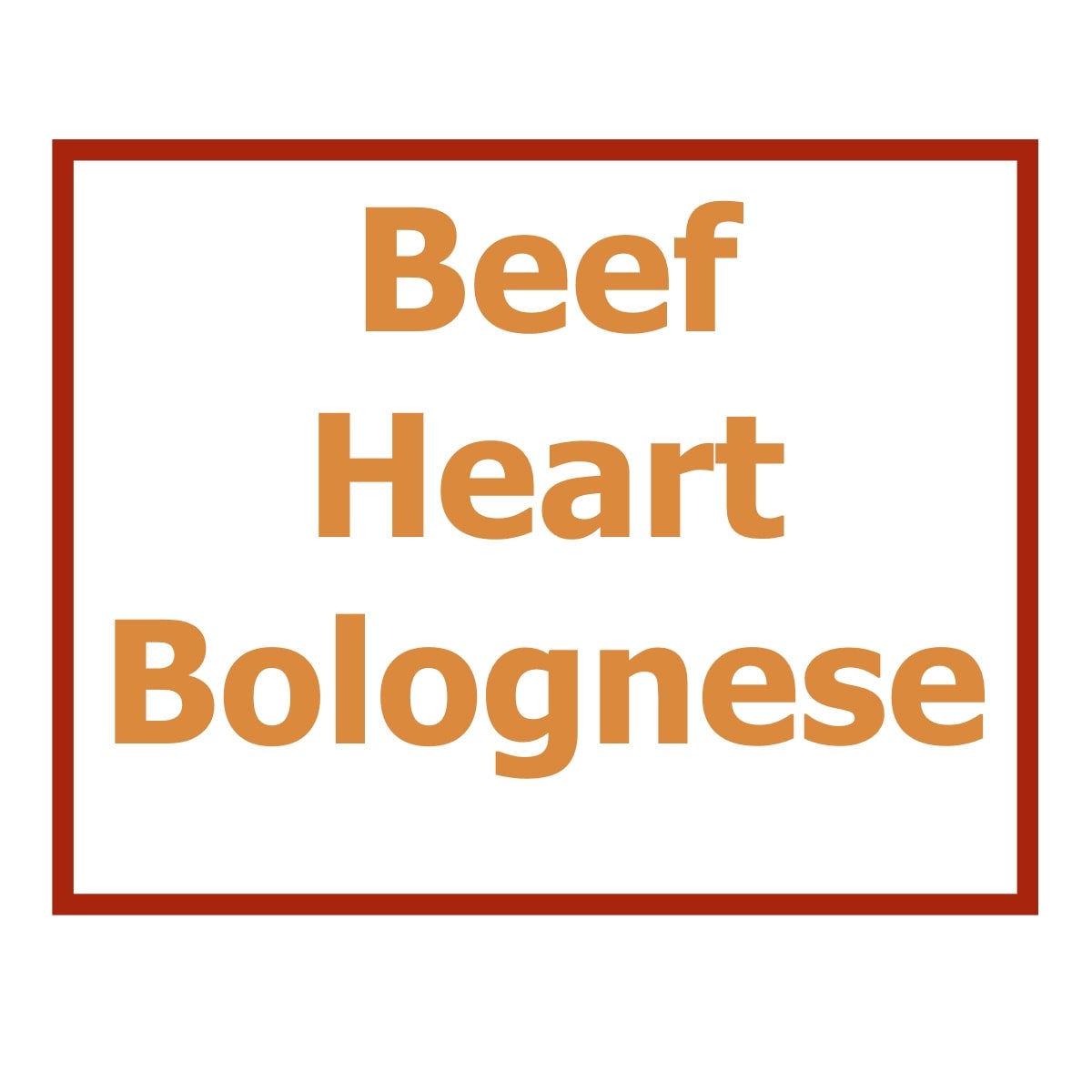 Beef Heart Bolognese Bobolink LLC